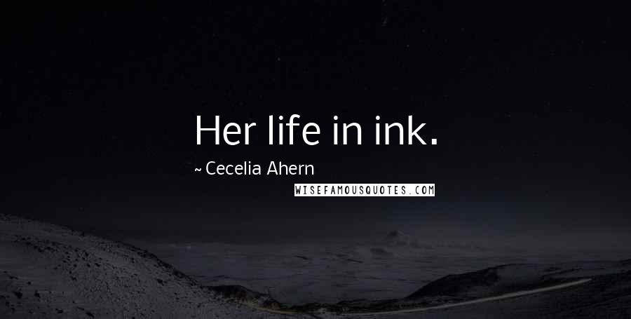 Cecelia Ahern Quotes: Her life in ink.