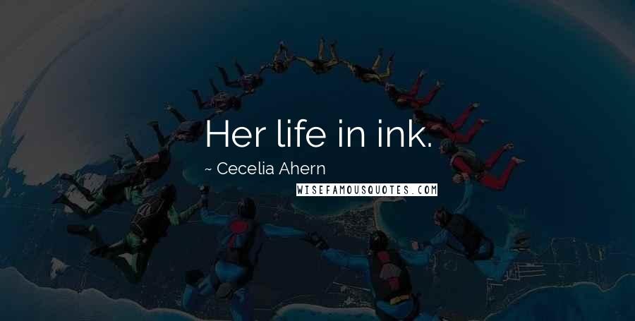 Cecelia Ahern Quotes: Her life in ink.