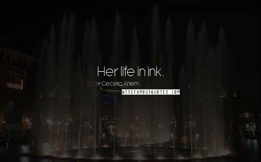 Cecelia Ahern Quotes: Her life in ink.