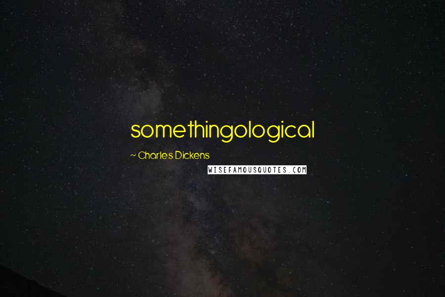 Charles Dickens Quotes: somethingological