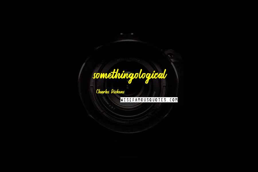 Charles Dickens Quotes: somethingological
