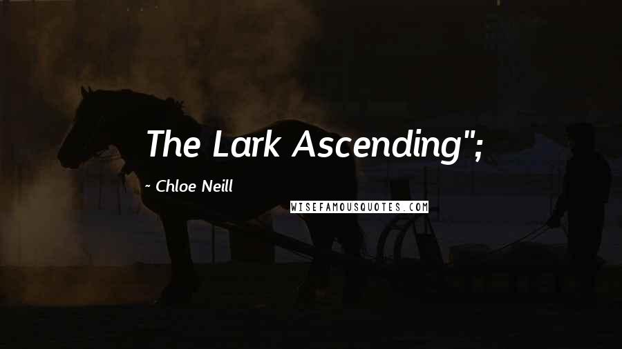 Chloe Neill Quotes: The Lark Ascending";