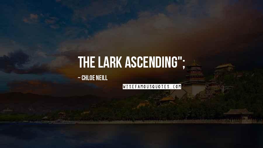 Chloe Neill Quotes: The Lark Ascending";