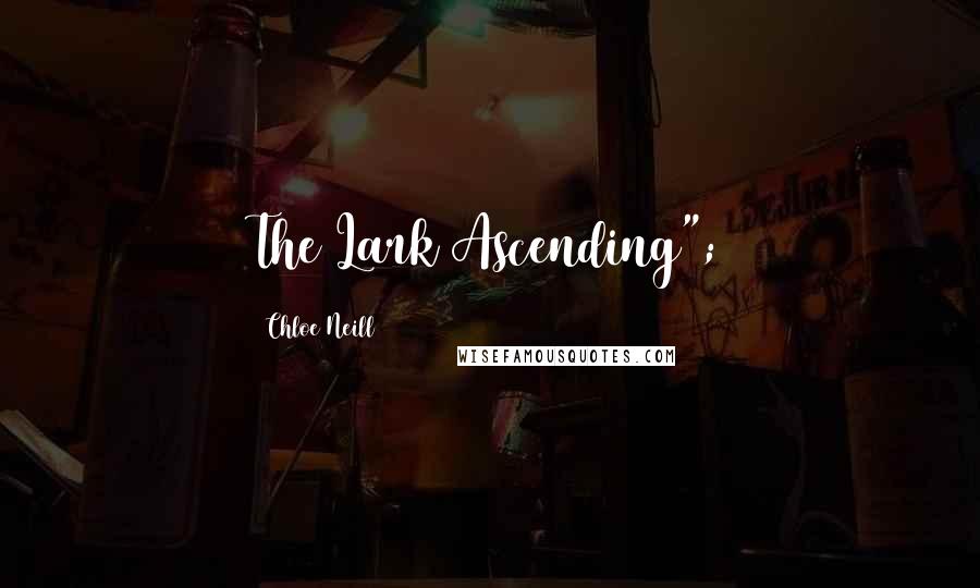 Chloe Neill Quotes: The Lark Ascending";