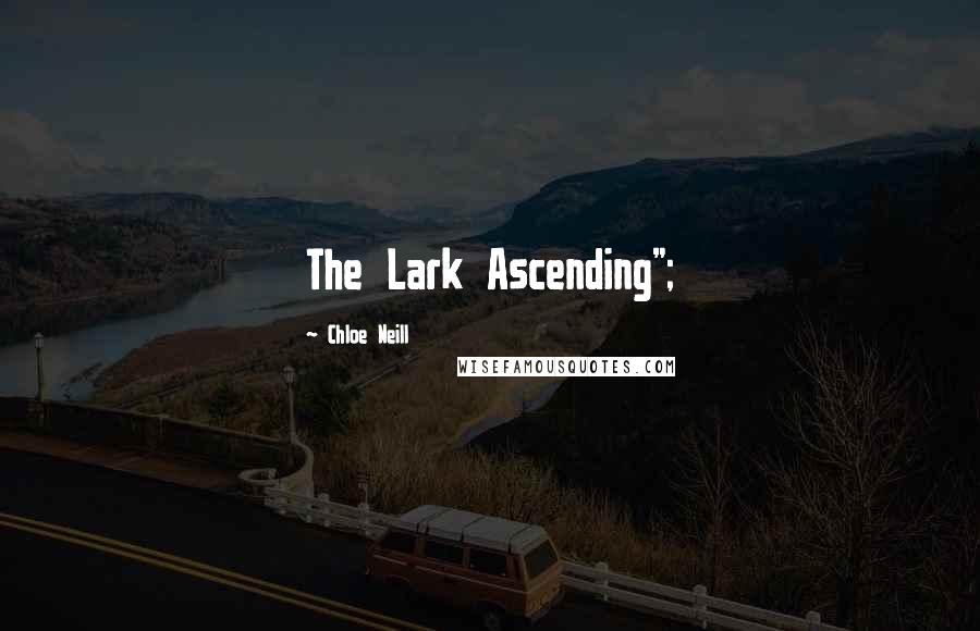 Chloe Neill Quotes: The Lark Ascending";