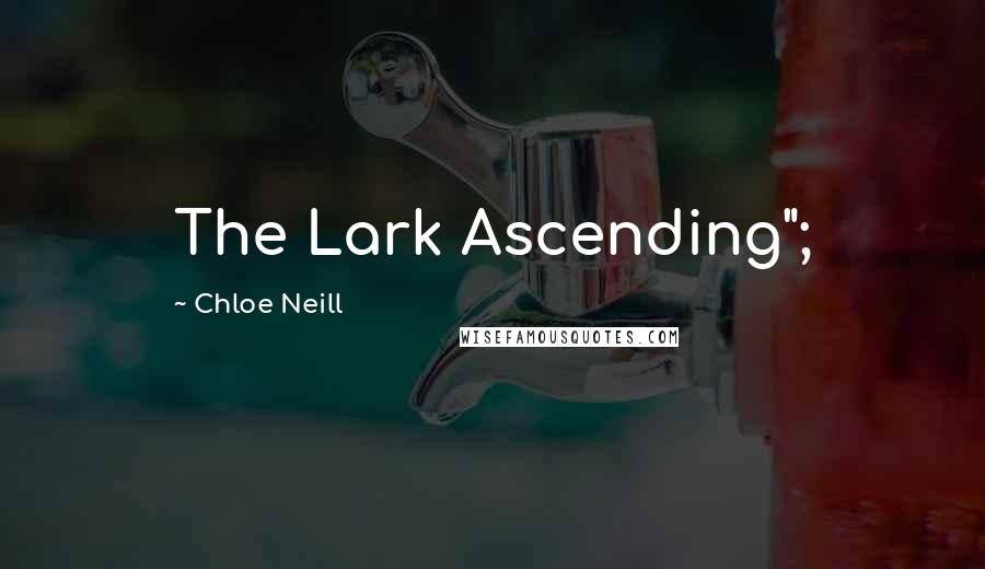 Chloe Neill Quotes: The Lark Ascending";
