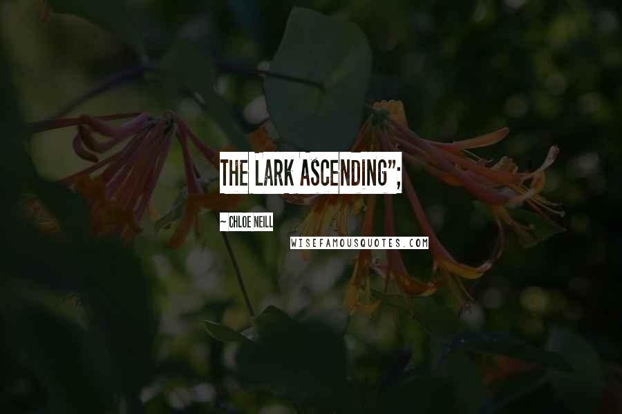 Chloe Neill Quotes: The Lark Ascending";