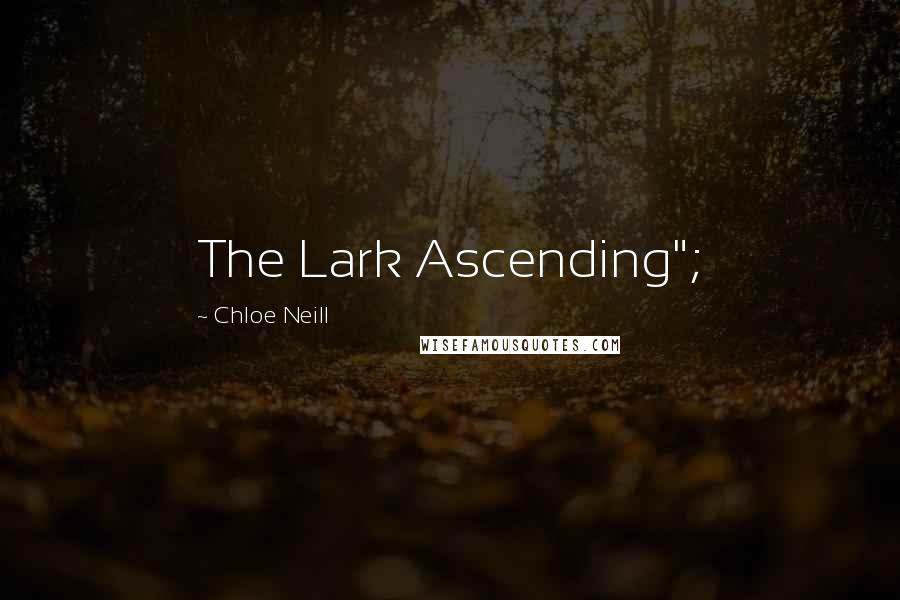 Chloe Neill Quotes: The Lark Ascending";