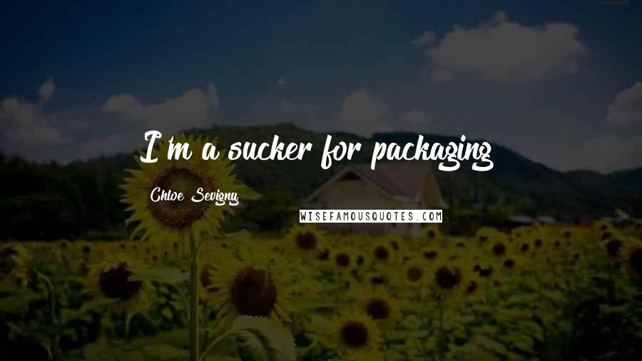 Chloe Sevigny Quotes: I'm a sucker for packaging!