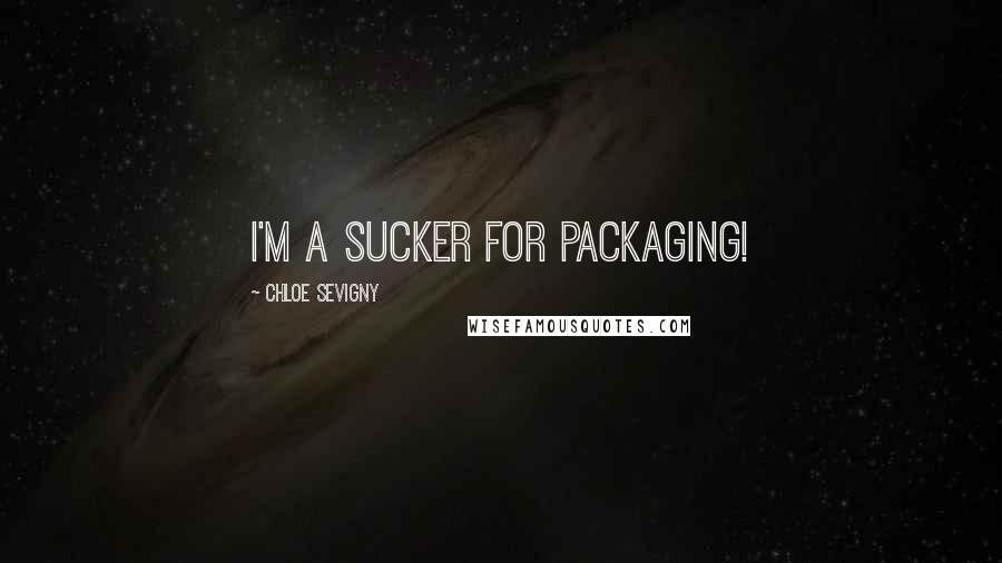 Chloe Sevigny Quotes: I'm a sucker for packaging!