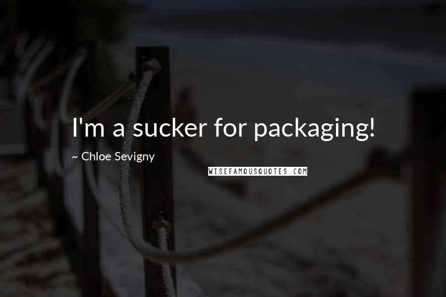 Chloe Sevigny Quotes: I'm a sucker for packaging!