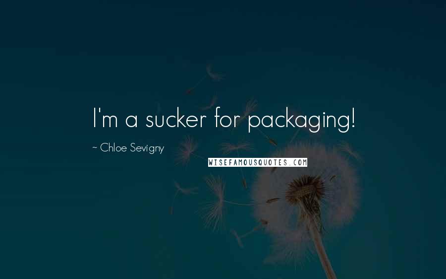 Chloe Sevigny Quotes: I'm a sucker for packaging!
