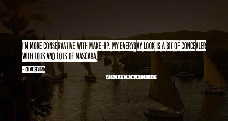 Chloe Sevigny Quotes: I'm more conservative with make-up. My everyday look is a bit of concealer with lots and lots of mascara.