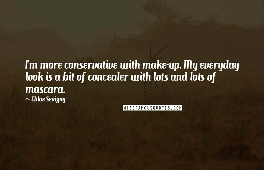Chloe Sevigny Quotes: I'm more conservative with make-up. My everyday look is a bit of concealer with lots and lots of mascara.