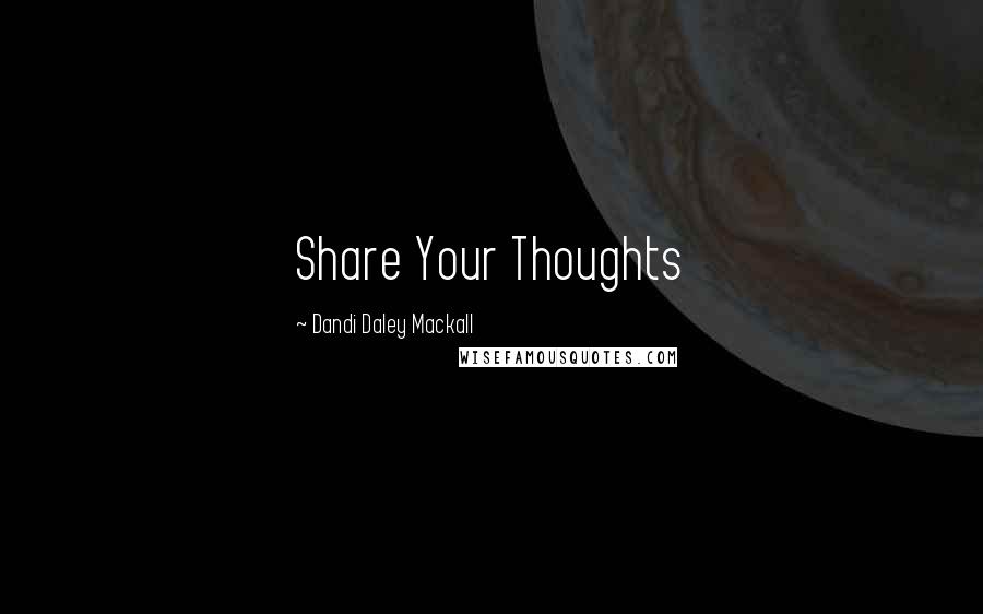 Dandi Daley Mackall Quotes: Share Your Thoughts