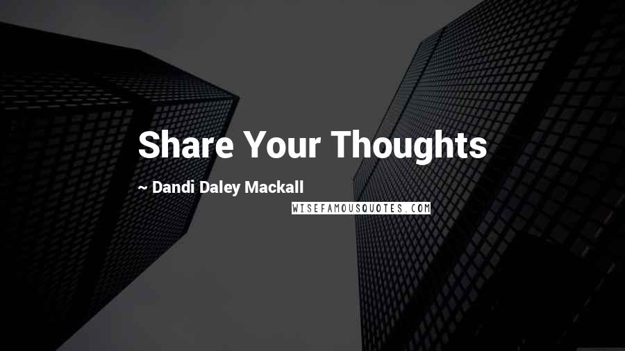 Dandi Daley Mackall Quotes: Share Your Thoughts