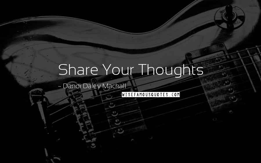 Dandi Daley Mackall Quotes: Share Your Thoughts