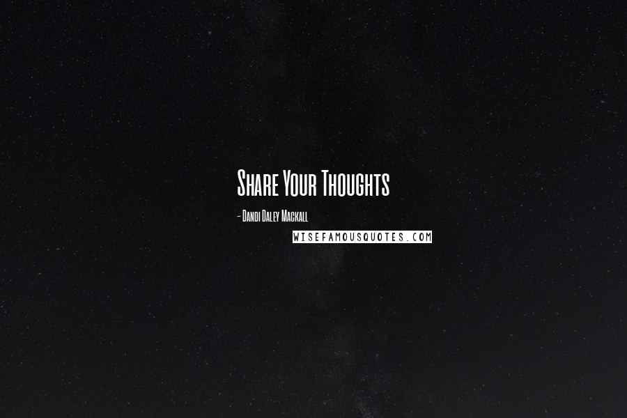 Dandi Daley Mackall Quotes: Share Your Thoughts