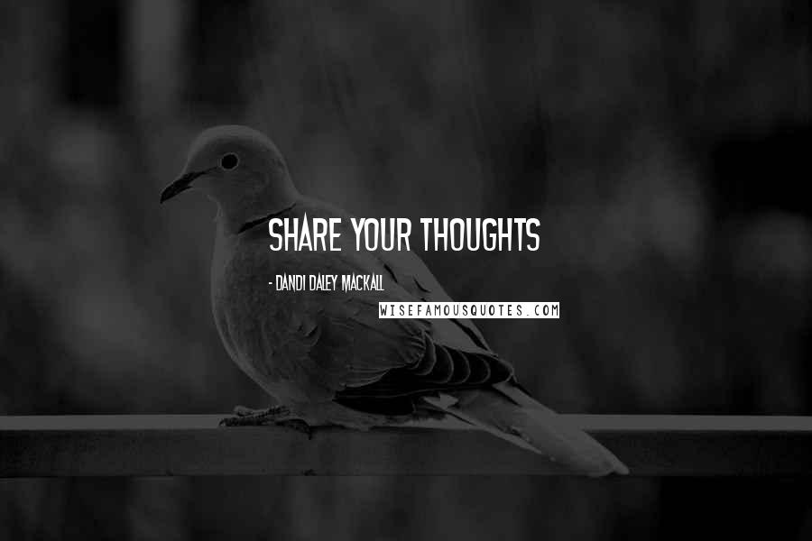 Dandi Daley Mackall Quotes: Share Your Thoughts