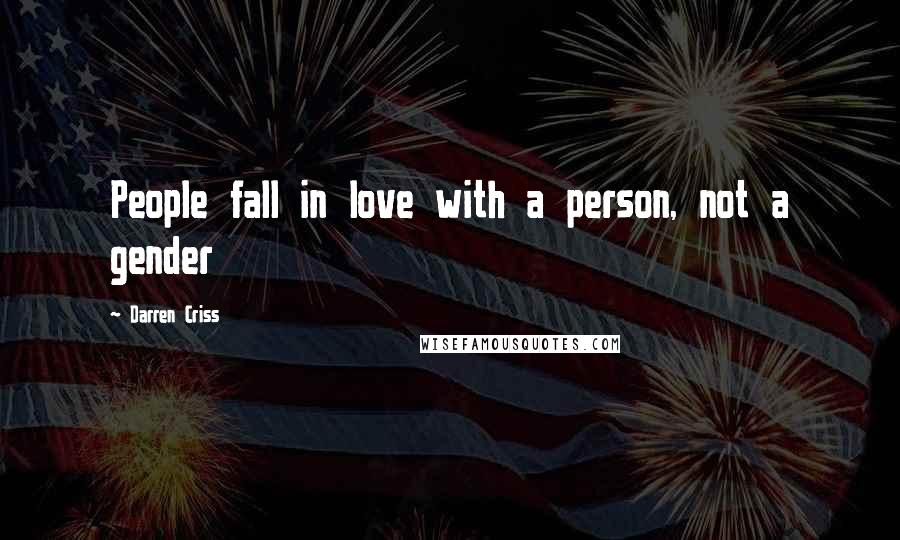 Darren Criss Quotes: People fall in love with a person, not a gender