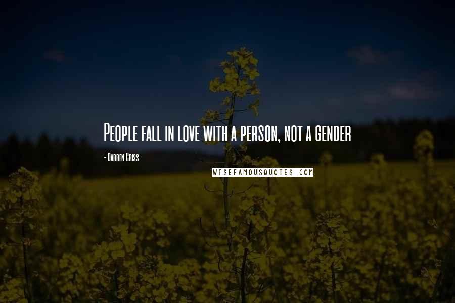 Darren Criss Quotes: People fall in love with a person, not a gender