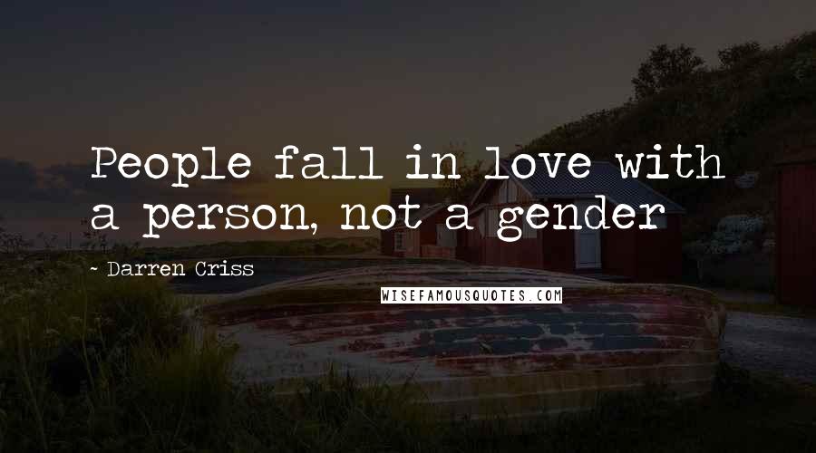 Darren Criss Quotes: People fall in love with a person, not a gender