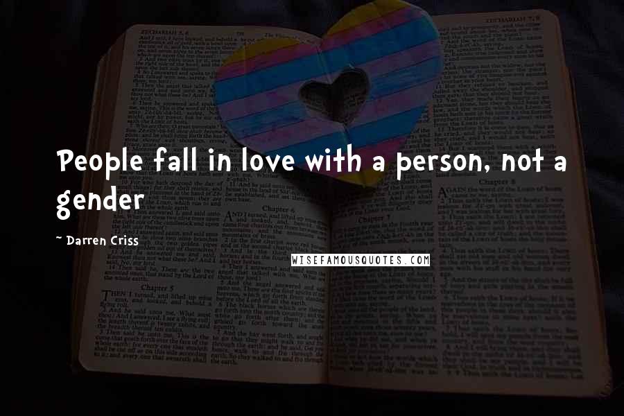 Darren Criss Quotes: People fall in love with a person, not a gender