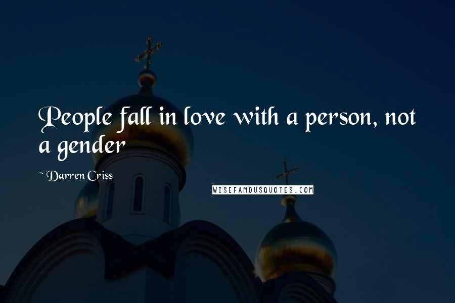 Darren Criss Quotes: People fall in love with a person, not a gender