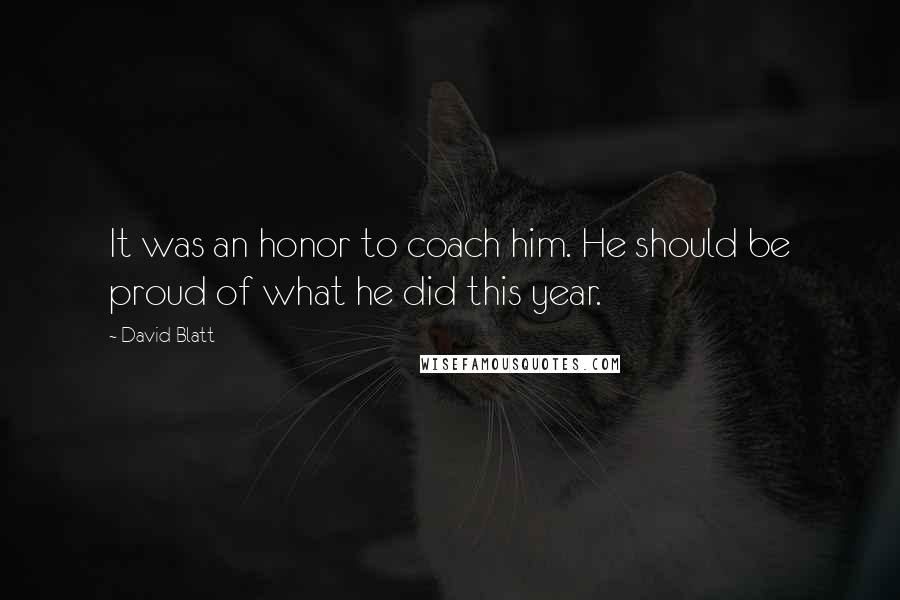 David Blatt Quotes: It was an honor to coach him. He should be proud of what he did this year.