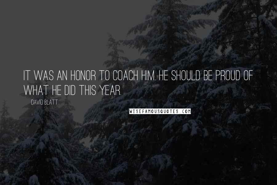 David Blatt Quotes: It was an honor to coach him. He should be proud of what he did this year.