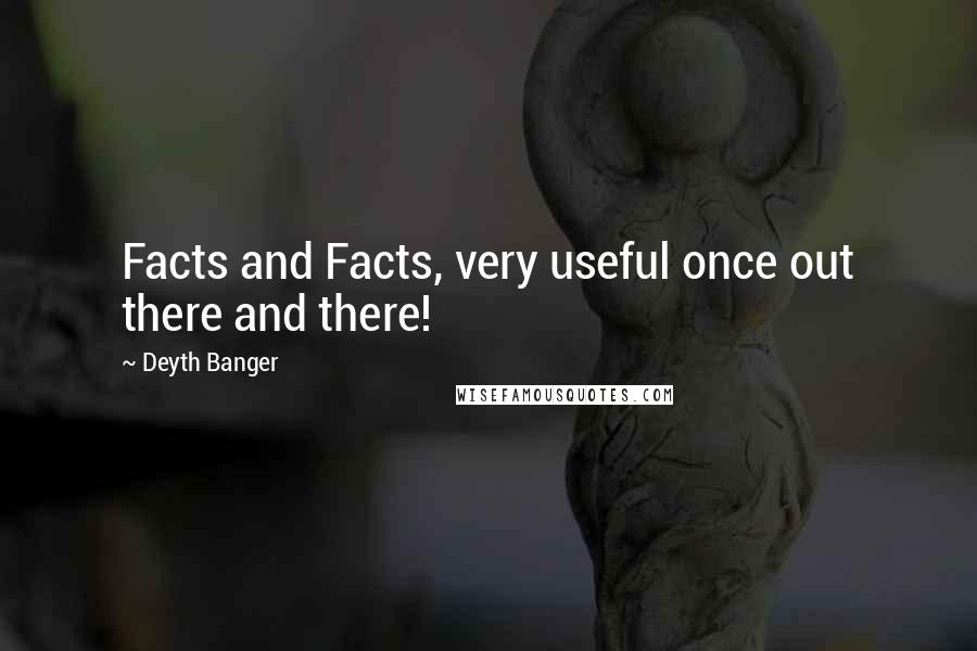 Deyth Banger Quotes: Facts and Facts, very useful once out there and there!