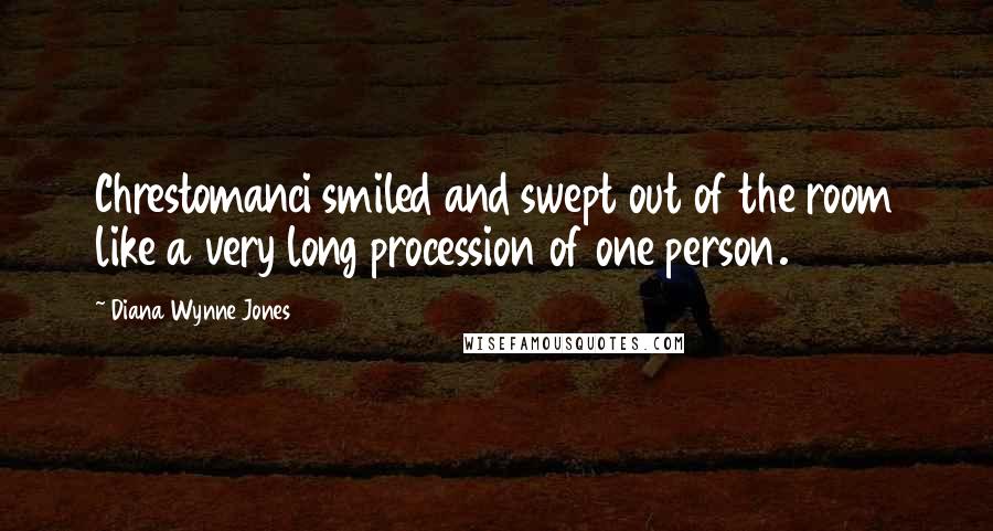 Diana Wynne Jones Quotes: Chrestomanci smiled and swept out of the room like a very long procession of one person.