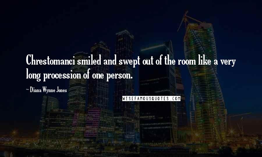 Diana Wynne Jones Quotes: Chrestomanci smiled and swept out of the room like a very long procession of one person.