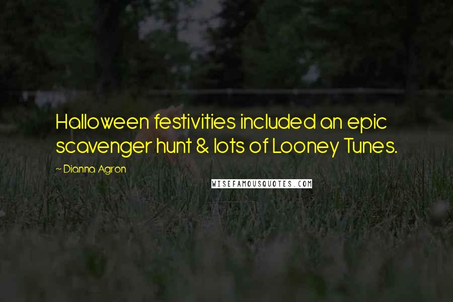 Dianna Agron Quotes: Halloween festivities included an epic scavenger hunt & lots of Looney Tunes.