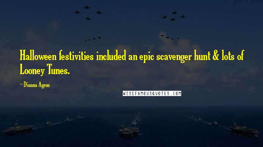 Dianna Agron Quotes: Halloween festivities included an epic scavenger hunt & lots of Looney Tunes.