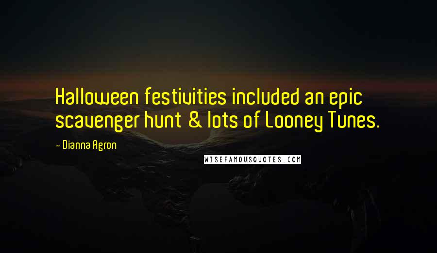 Dianna Agron Quotes: Halloween festivities included an epic scavenger hunt & lots of Looney Tunes.
