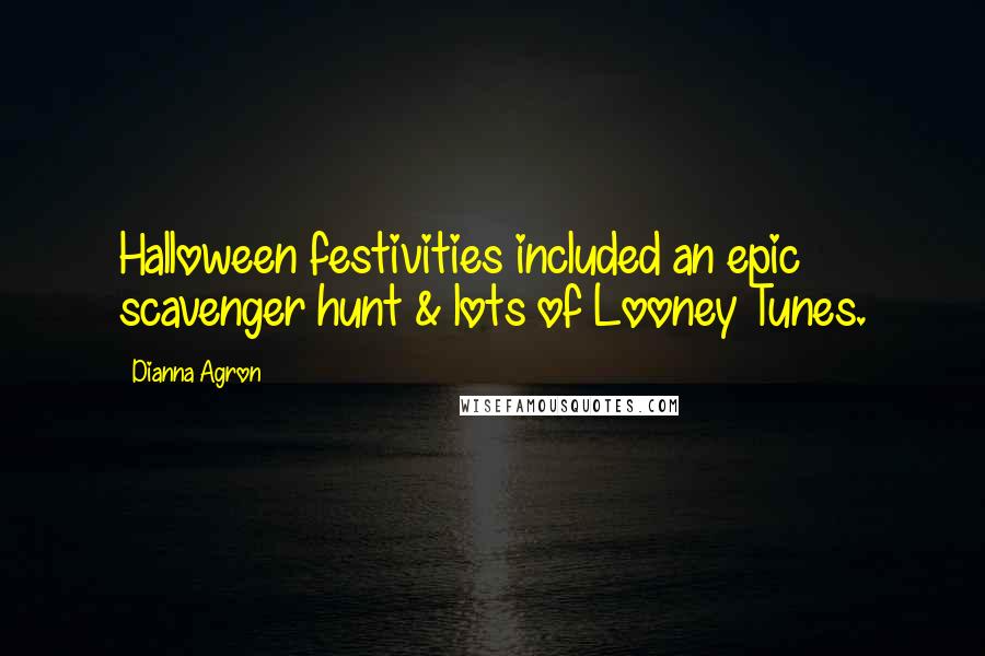 Dianna Agron Quotes: Halloween festivities included an epic scavenger hunt & lots of Looney Tunes.