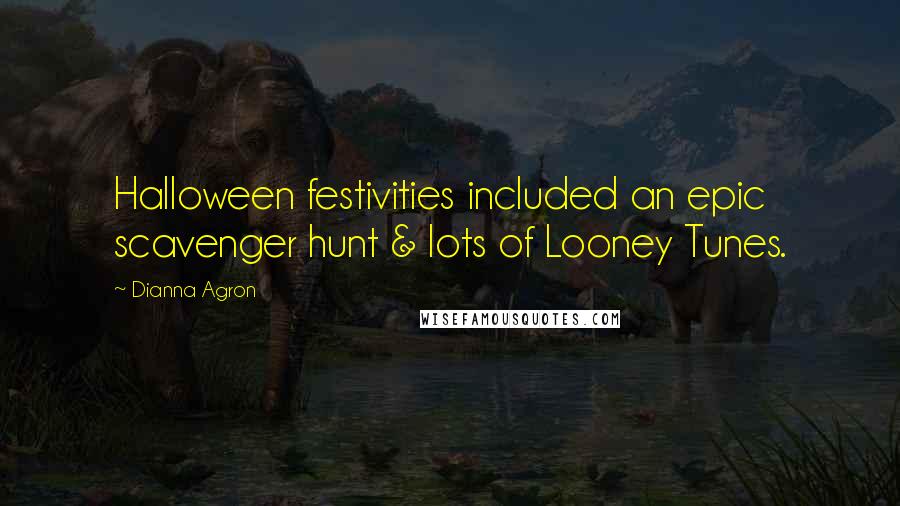 Dianna Agron Quotes: Halloween festivities included an epic scavenger hunt & lots of Looney Tunes.