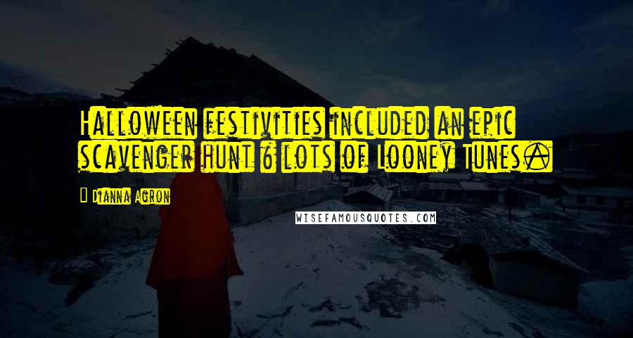 Dianna Agron Quotes: Halloween festivities included an epic scavenger hunt & lots of Looney Tunes.