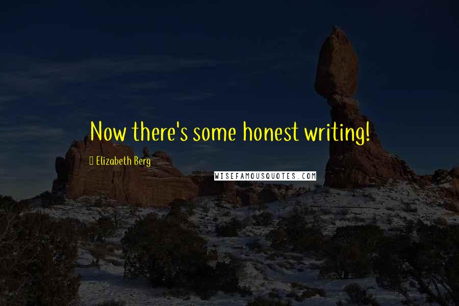 Elizabeth Berg Quotes: Now there's some honest writing!
