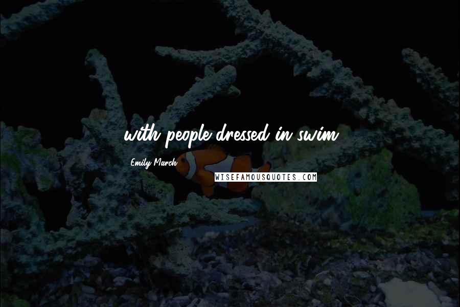 Emily March Quotes: with people dressed in swim