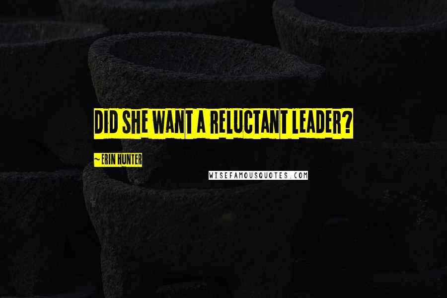 Erin Hunter Quotes: Did she want a reluctant leader?