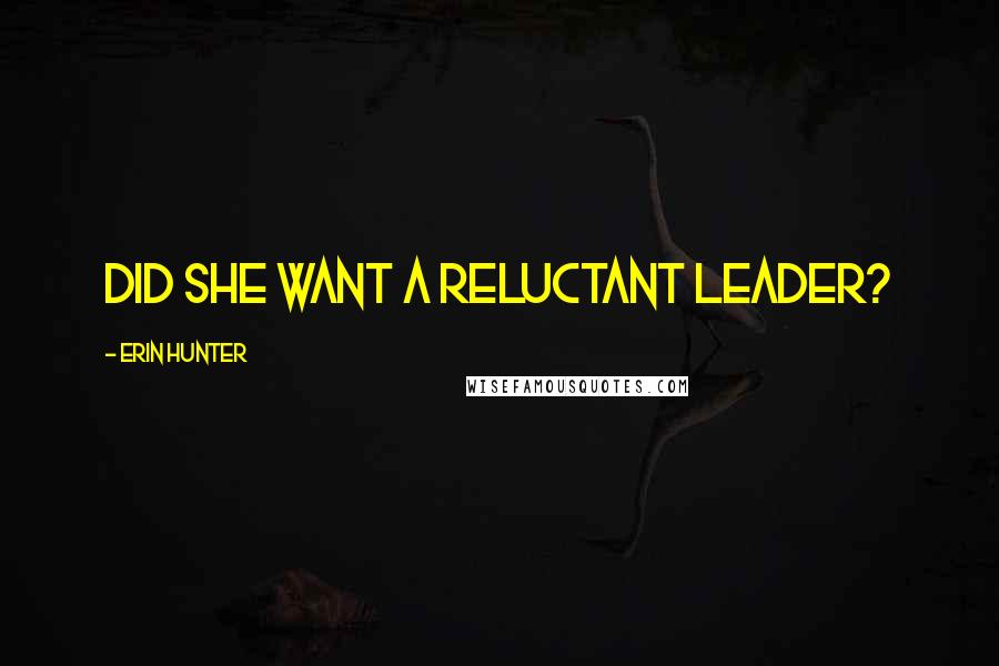 Erin Hunter Quotes: Did she want a reluctant leader?