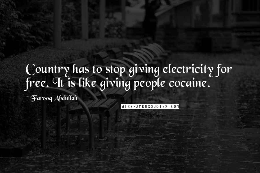 Farooq Abdullah Quotes: Country has to stop giving electricity for free. It is like giving people cocaine.