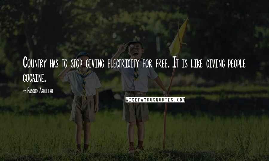 Farooq Abdullah Quotes: Country has to stop giving electricity for free. It is like giving people cocaine.