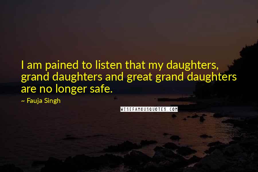 Fauja Singh Quotes: I am pained to listen that my daughters, grand daughters and great grand daughters are no longer safe.