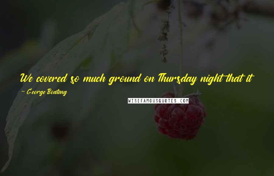 George Boateng Quotes: We covered so much ground on Thursday night that it took us half and hour. I'm not trying to look for excuses but that's the reality.