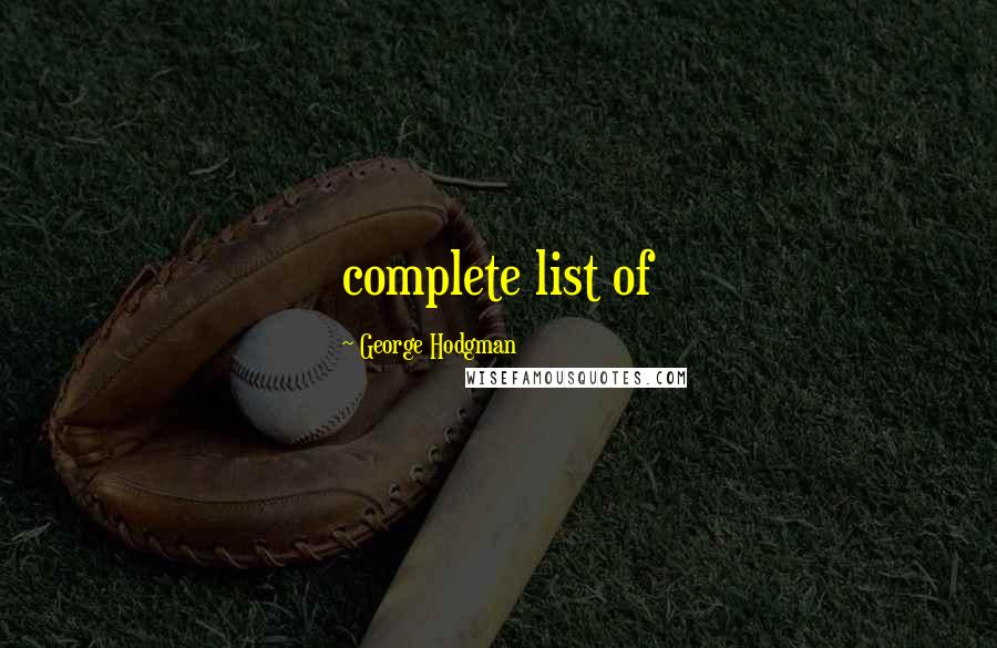 George Hodgman Quotes: complete list of