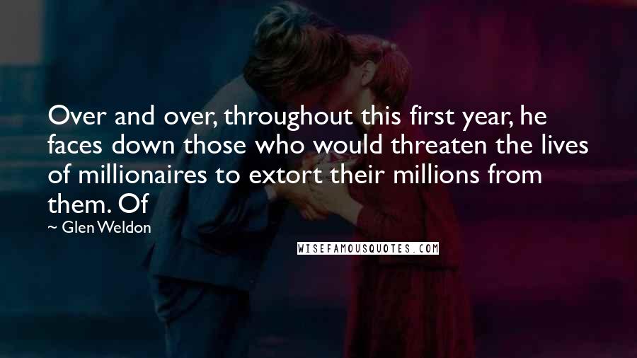 Glen Weldon Quotes: Over and over, throughout this first year, he faces down those who would threaten the lives of millionaires to extort their millions from them. Of