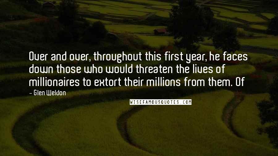 Glen Weldon Quotes: Over and over, throughout this first year, he faces down those who would threaten the lives of millionaires to extort their millions from them. Of